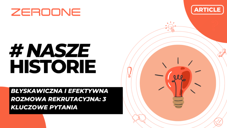 Zeroone Strona www Miniatury Błyskawiczna i efektywna rozmowa rekrutacyjna 3 kluczowe pytania